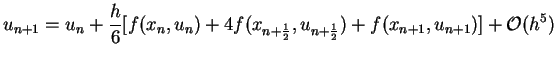 $\displaystyle u_{n+1}= u_n+\frac{h}{6} [f(x_n,u_n)+4f(x_{n+\frac{1}{2}},u_{n+\frac{1}{2}})+f(x_{n+1},u_{n+1})] +{\cal O}(h^5)$