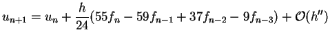 $\displaystyle u_{n+1}=u_n+\frac{h}{24}(55f_n-59f_{n-1}+37f_{n-2}-9f_{n-3})+{\cal O}(h'')$