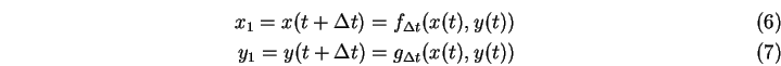 \begin{eqnarray}x_1=x(t+\Delta t)=f_{\Delta t}(x(t),y(t)) \\
y_1=y(t+\Delta t)=g_{\Delta t}(x(t),y(t))
\end{eqnarray}