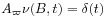 A_{\varpi}\nu(B,t)=\delta(t)