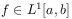 f\in L^{1}[a,b]