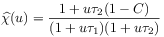 \widehat{\chi}(u)=\frac{1+u{\tau}_{2}(1-C)}{(1+u{\tau}_{1})(1+u{\tau}_{2})}