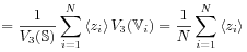 \displaystyle=\frac{1}{V_{3}(\mathbb{S})}\sum _{{i=1}}^{N}\left\langle z_{i}\right\rangle V_{3}(\mathbb{V}_{i})=\frac{1}{N}\sum _{{i=1}}^{N}\left\langle z_{i}\right\rangle