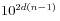 10^{{2d(n-1)}}