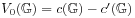 V_{0}(\mathbb{G})=c(\mathbb{G})-c^{{\prime}}(\mathbb{G})