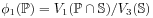 \phi _{1}(\mathbb{P})=V_{1}(\mathbb{P}\cap\mathbb{S})/V_{3}(\mathbb{S})