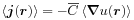 \left\langle\boldsymbol{j}({\boldsymbol{r}})\right\rangle=-\overline{C}\left\langle\boldsymbol{\nabla}u({\boldsymbol{r}})\right\rangle