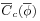 \displaystyle\overline{C}_{c}(\overline{\phi})