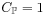 C_{\mathbb{P}}=1