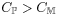 C_{\mathbb{P}}>C_{\mathbb{M}}