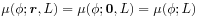 \mu(\phi;{\boldsymbol{r}},L)=\mu(\phi;\boldsymbol{0},L)=\mu(\phi;L)