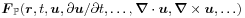 \displaystyle\boldsymbol{F}_{\mathbb{P}}({\boldsymbol{r}},t,\boldsymbol{u},\partial\boldsymbol{u}/\partial t,\ldots,\boldsymbol{\nabla}\cdot\boldsymbol{u},\boldsymbol{\nabla}\times\boldsymbol{u},\ldots)