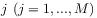 j~(j=1,...,M)