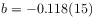 b=-0.118(15)