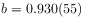 b=0.930(55)
