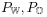 {P_{{\mathbb{W}}}},{P_{{\mathbb{O}}}}