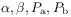 \alpha,\beta,P_{{\rm a}},P_{{\rm b}}