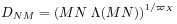 D_{{NM}}=\left(MN\;\Lambda(MN)\right)^{{1/\varpi _{X}}}