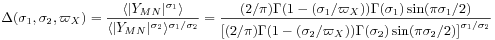 \Delta(\sigma _{1},\sigma _{2},\varpi _{X})=\frac{\langle|Y_{{MN}}|^{{\sigma _{1}}}\rangle}{\langle|Y_{{MN}}|^{{\sigma _{2}}}\rangle^{{\sigma _{1}/\sigma _{2}}}}=\frac{(2/\pi)\Gamma(1-(\sigma _{1}/\varpi _{X}))\Gamma(\sigma _{1})\sin(\pi\sigma _{1}/2)}{\left[(2/\pi)\Gamma(1-(\sigma _{2}/\varpi _{X}))\Gamma(\sigma _{2})\sin(\pi\sigma _{2}/2)\right]^{{\sigma _{1}/\sigma _{2}}}}