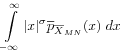 \displaystyle\int _{{-\infty}}^{{\infty}}|x|^{\sigma}\overline{p}_{{\overline{X}_{{MN}}}}(x)\; dx