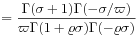 \displaystyle=\frac{\Gamma(\sigma+1)\Gamma(-\sigma/\varpi)}{\varpi\Gamma(1+\varrho\sigma)\Gamma(-\varrho\sigma)}