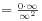 =\frac{0\cdot\infty}{\infty^{2}}