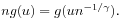 ng(u)=g(un^{{-1/\gamma}}).