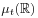 \displaystyle\mu _{t}(\mathbb{R})