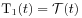 \mbox{\rm T}_{1}(t)={\mathcal{T}}(t)