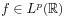 f\in L^{p}(\mathbb{R})