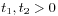 t_{1},t_{2}>0