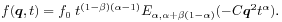 f(\boldsymbol{q},t)=f_{0}\; t^{{(1-\beta)(\alpha-1)}}E_{{\alpha,\alpha+\beta(1-\alpha)}}(-C\boldsymbol{q}^{2}t^{\alpha}).