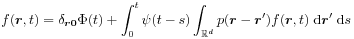 f(\boldsymbol{r},t)=\delta _{{\boldsymbol{r}\boldsymbol{0}}}\Phi(t)+\int _{0}^{t}\psi(t-s)\int _{{\mathbb{R}^{d}}}p(\boldsymbol{r}-\boldsymbol{r}^{{\prime}})f(\boldsymbol{r},t)\;\mbox{\rm d}\boldsymbol{r}^{{\prime}}\;\mbox{\rm d}s