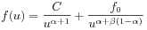 f(u)=\frac{C}{u^{{\alpha+1}}}+\frac{f_{0}}{u^{{\alpha+\beta(1-\alpha)}}}