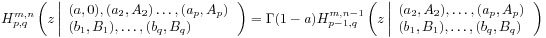 H^{{m,n}}_{{p,q}}\left(z\left|\begin{array}[]{l}{(a,0),(a_{2},A_{2})\ldots,(a_{p},A_{p})}\\
{(b_{1},B_{1}),\ldots,(b_{q},B_{q})}\end{array}\right.\right)=\Gamma(1-a)H^{{m,n-1}}_{{p-1,q}}\left(z\left|\begin{array}[]{l}{(a_{2},A_{2}),\ldots,(a_{p},A_{p})}\\
{(b_{1},B_{1}),\ldots,(b_{q},B_{q})}\end{array}\right.\right)