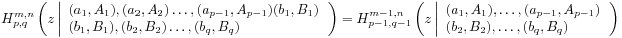 H^{{m,n}}_{{p,q}}\left(z\left|\begin{array}[]{l}{(a_{1},A_{1}),(a_{2},A_{2})\ldots,(a_{{p-1}},A_{{p-1}})(b_{1},B_{1})}\\
{(b_{1},B_{1}),(b_{2},B_{2})\ldots,(b_{q},B_{q})}\end{array}\right.\right)=H^{{m-1,n}}_{{p-1,q-1}}\left(z\left|\begin{array}[]{l}{(a_{1},A_{1}),\ldots,(a_{{p-1}},A_{{p-1}})}\\
{(b_{2},B_{2}),\ldots,(b_{q},B_{q})}\end{array}\right.\right)