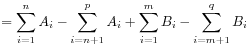 \displaystyle=\sum _{{i=1}}^{n}A_{i}-\sum _{{i=n+1}}^{p}A_{i}+\sum _{{i=1}}^{m}B_{i}-\sum _{{i=m+1}}^{q}B_{i}