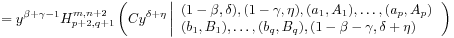 \displaystyle=y^{{\beta+\gamma-1}}H^{{m,n+2}}_{{p+2,q+1}}\left(Cy^{{\delta+\eta}}\left|\begin{array}[]{l}{(1-\beta,\delta),(1-\gamma,\eta),(a_{1},A_{1}),\ldots,(a_{p},A_{p})}\\
{(b_{1},B_{1}),\ldots,(b_{q},B_{q}),(1-\beta-\gamma,\delta+\eta)}\end{array}\right.\right)