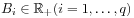 B_{i}\in\mathbb{R}_{+}(i=1,\ldots,q)