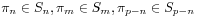 \pi _{n}\in S_{n},\pi _{m}\in S_{m},\pi _{{p-n}}\in S_{{p-n}}