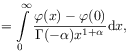 \displaystyle=\int\limits _{0}^{\infty}\frac{\varphi(x)-\varphi(0)}{\Gamma(-\alpha)x^{{1+\alpha}}}\mathrm{d}x,