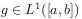 g\in L^{{1}}([a,b])
