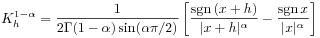 K_{h}^{{1-\alpha}}=\frac{1}{2\Gamma(1-\alpha)\sin(\alpha\pi/2)}\left[\frac{\mathrm{sgn}\,(x+h)}{|x+h|^{\alpha}}-\frac{\mathrm{sgn}\, x}{|x|^{\alpha}}\right]