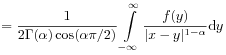 \displaystyle=\frac{1}{2\Gamma(\alpha)\cos(\alpha\pi/2)}\int\limits _{{-\infty}}^{{\infty}}\frac{f(y)}{|x-y|^{{1-\alpha}}}\mathrm{d}y