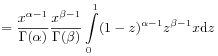 \displaystyle=\frac{x^{{\alpha-1}}}{\Gamma(\alpha)}\frac{x^{{\beta-1}}}{\Gamma(\beta)}\int\limits _{0}^{1}(1-z)^{{\alpha-1}}z^{{\beta-1}}x\mathrm{d}z