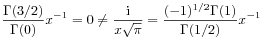 \frac{\Gamma(3/2)}{\Gamma(0)}x^{{-1}}=0\neq\frac{\mathrm{i}}{x\sqrt{\pi}}=\frac{(-1)^{{1/2}}\Gamma(1)}{\Gamma(1/2)}x^{{-1}}