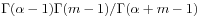 \Gamma(\alpha-1)\Gamma(m-1)/\Gamma(\alpha+m-1)