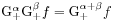 \mathrm{G}^{{\alpha}}_{{+}}\mathrm{G}^{{\beta}}_{{+}}f=\mathrm{G}^{{\alpha+\beta}}_{{+}}f