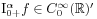 \mathrm{I}_{{0+}}^{{\alpha}}f\in C_{{\mathrm{0}}}^{{\infty}}(\mathbb{R})^{\prime}