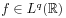 f\in L^{{q}}(\mathbb{R})